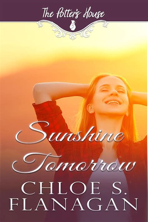 chloe flannigan|Amazon.com: Sunshine Tomorrow eBook : Flanagan, Chloe , .